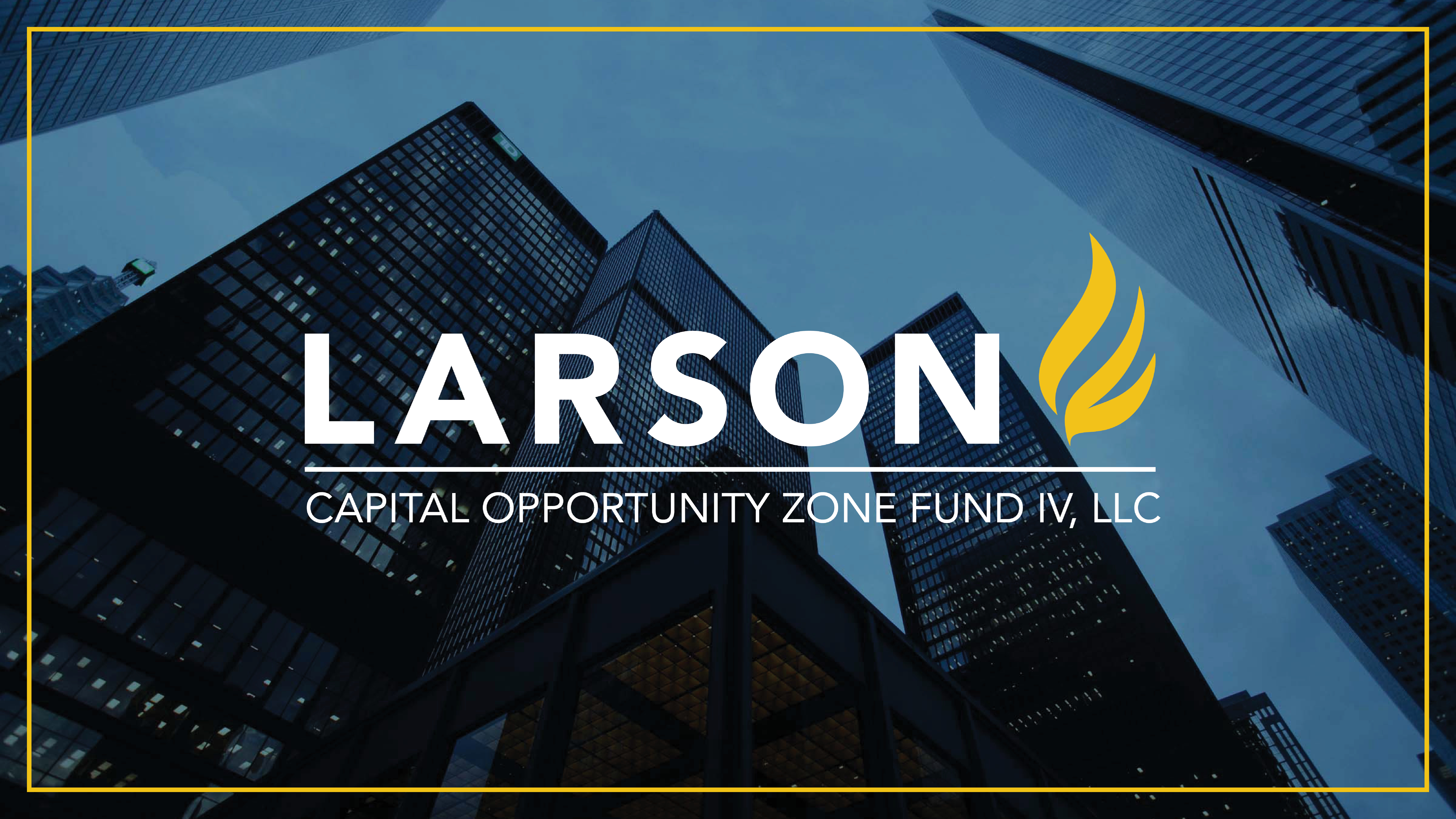 Larson Capital Opportunity Zone Fund IV (LCOZ IV)
